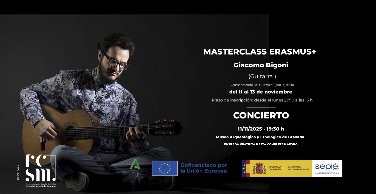 MASTERCLASS – CONCIERTO ERASMUS+ · GIACOMO BIGONI MASTERCLASS – CONCIERTO ERASMUS+ · GIACOMO BIGONI