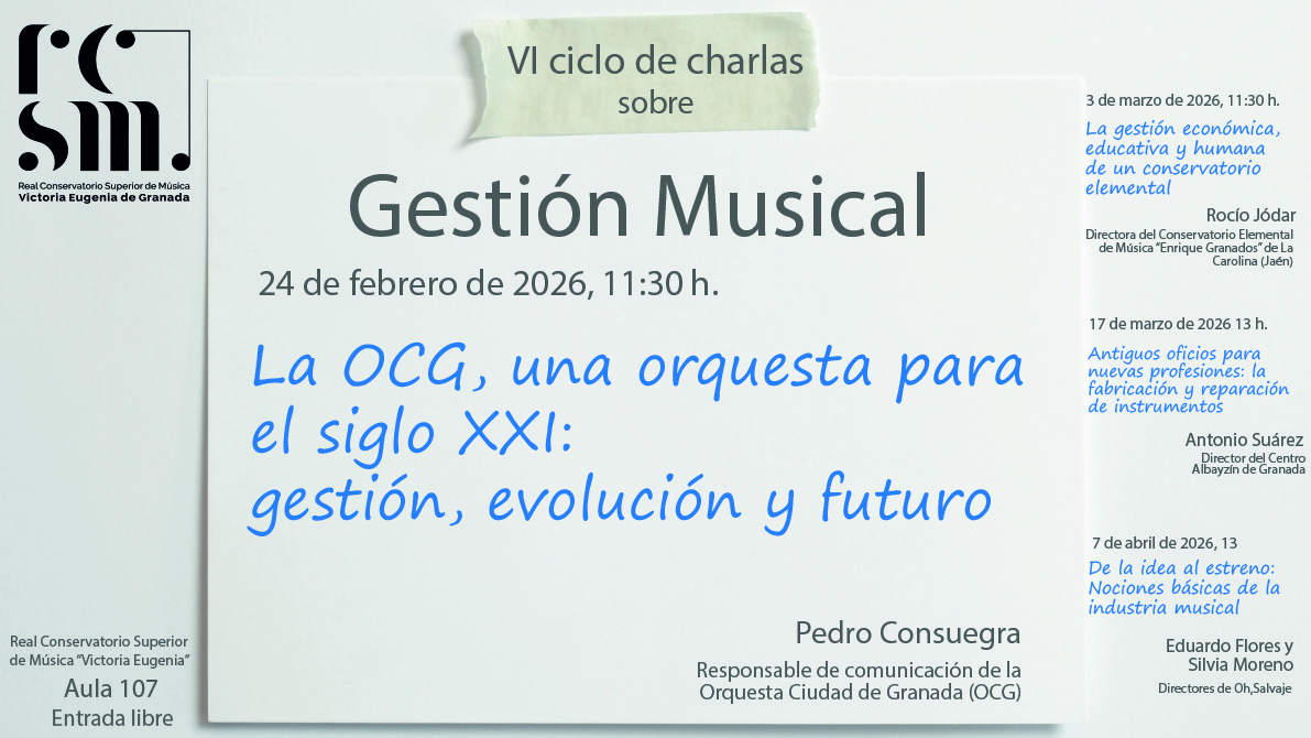 VI Ciclo de Charlas sobre Gestión Musical – La OCG, una orquesta para el siglo XXI: gestión, evolución y futuro